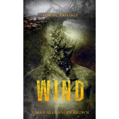 Wind - The Tor'oc Trilogy - Hardcover 1