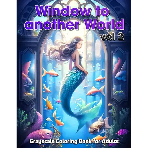 Window To Another World Vol 2: Stress-Relieving Adult Coloring Book Escape Into Mystical Lands - Paperback 1