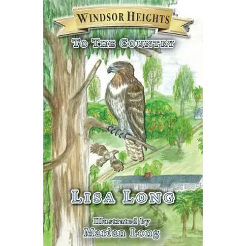 Windsor Heights Book 2: To The Country - Paperback 1