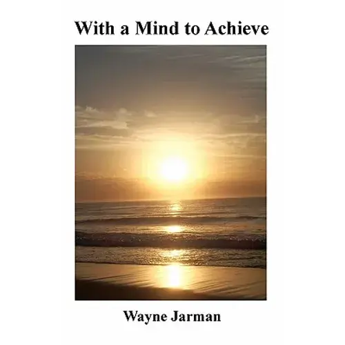 With A Mind To Achieve - Paperback 1