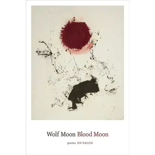 Wolf Moon Blood Moon: Poems - Paperback 1