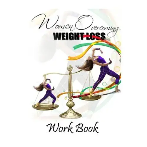 Women Overcoming Weight Loss Workbook - Paperback 1