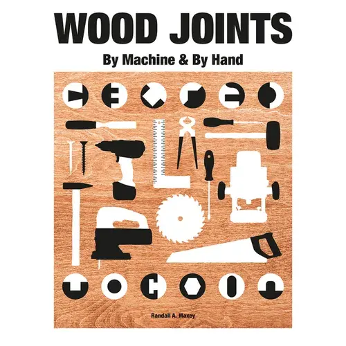 Wood Joints By Machine & By Hand - Paperback 1