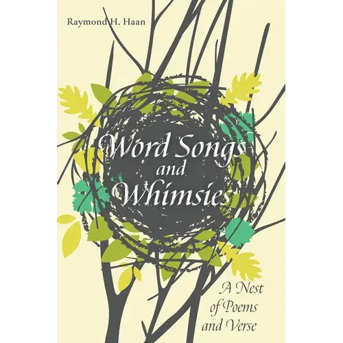 Word Songs And Whimsies: A Nest Of Poems And Verse - Paperback 1