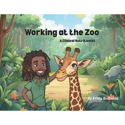 Working At The Zoo- A Clinical Nutritionist - Paperback 1