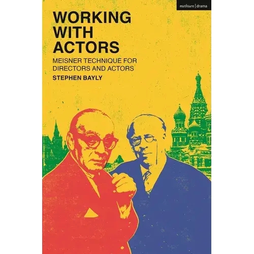 Working With Actors: Meisner Technique For Directors And Actors - Paperback 1