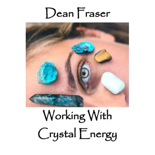 Working With Crystal Energy: Crystal Heal For Yourself And Others - Paperback 1