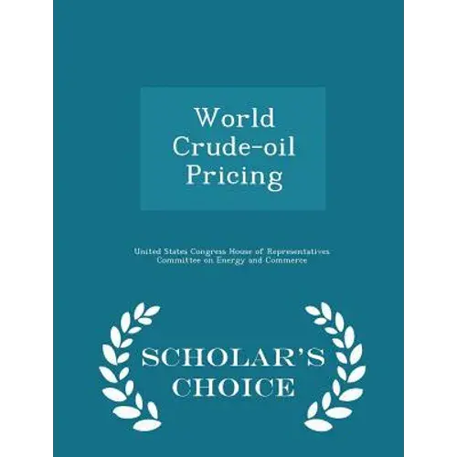 World Crude-Oil Pricing - Scholar's Choice Edition - Paperback 1