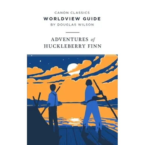 Worldview Guide For The Adventures Of Huckleberry Finn - Paperback 1