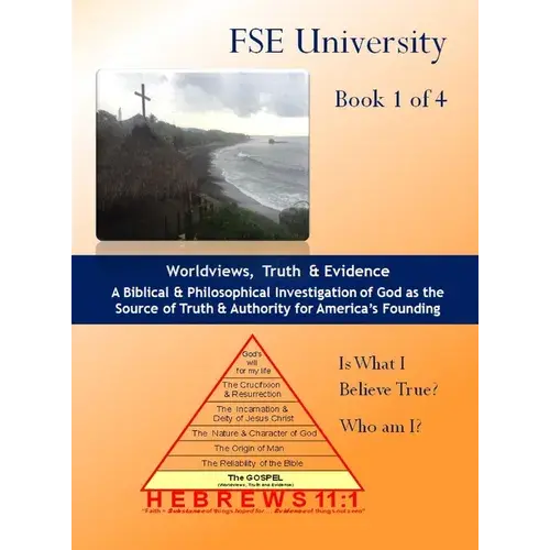 Worldviews, Truth And Evidence (Book 1 Of 4) - Hardcover 1