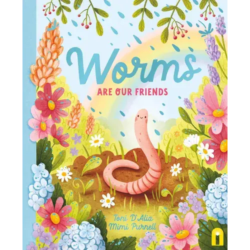 Worms Are Our Friends - Hardcover 1