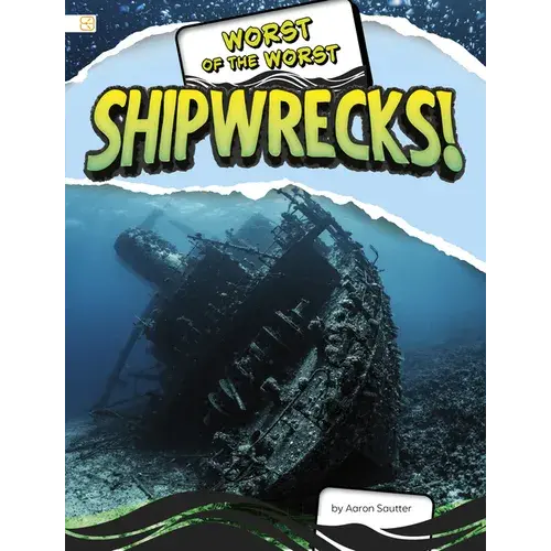 Worst Of The Worst Shipwrecks! - Paperback 1