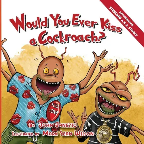 Would You Ever Kiss A Cockroach? - Paperback 1