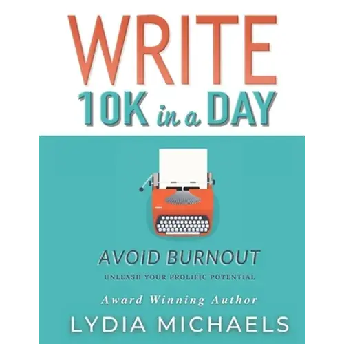 Write 10K In A Day: Black & White Paperback Edition - Paperback 1