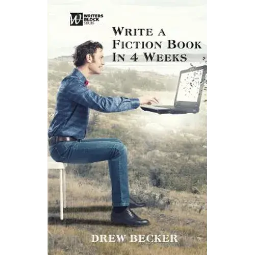 Write A Fiction Book In 4 Weeks - Paperback 1