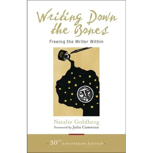 Writing Down The Bones: Freeing The Writer Within - Paperback 1