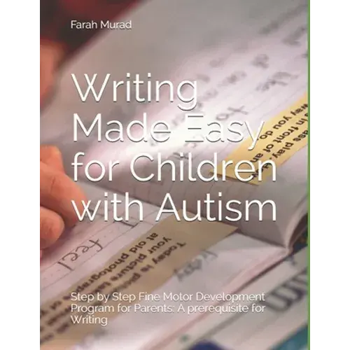 Writing Made Easy For Children With Autism: Fine Motor Development - Paperback 1