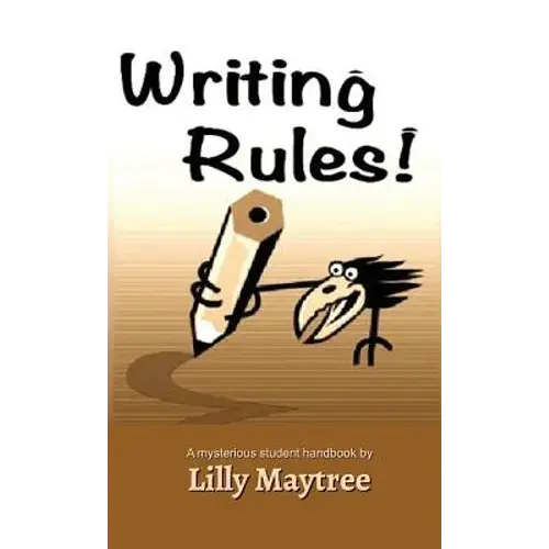 Writing Rules!: A Mysterious Student Handbook - Hardcover 1