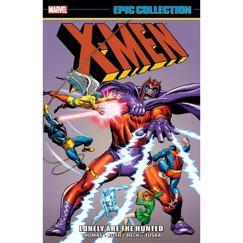 X-Men Epic Collection: Lonely Are The Hunted [New Printing] - Paperback 1
