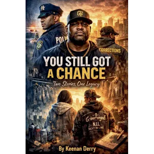 You Still Got A Chance Two Stories, One Legacy - Paperback 1
