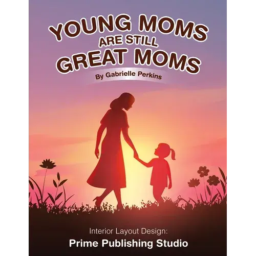 Young Moms Are Still Great Moms - Paperback 1