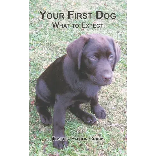 Your First Dog: What To Expect - Paperback 1