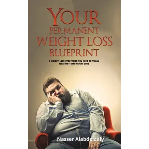 Your Permanent Weight Loss Blueprint - Paperback 1
