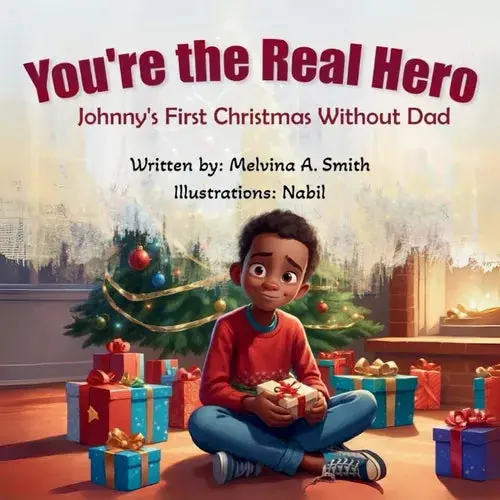 You're The Real Hero: Johnny's First Christmas Without Dad - Paperback 1