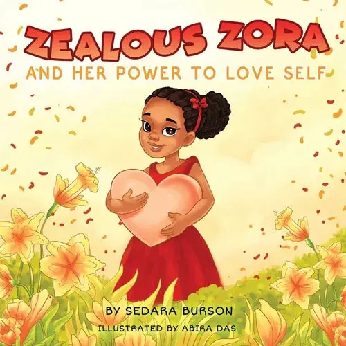 Zealous Zora And Her Power To Love Self - Paperback 1