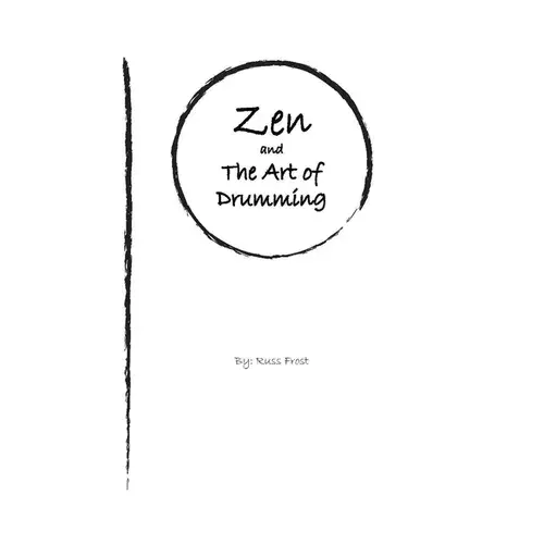 Zen And The Art Of Drumming - Paperback 1