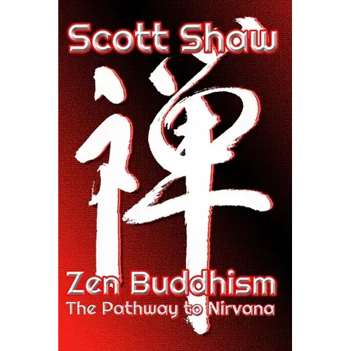 Zen Buddhism: The Pathway To Nirvana - Paperback 1
