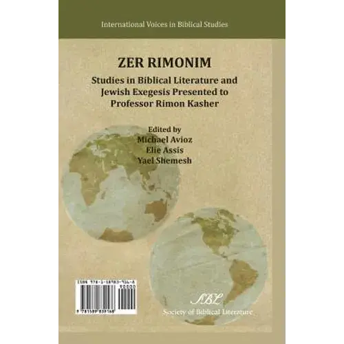 Zer Rimonim: Studies In Biblical Literature And Jewish Exegesis Presented To Professor Rimon Kasher - Hardcover 1