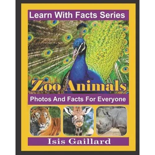 Zoo Animals Photos And Facts For Everyone: Animals In Nature - Paperback 1